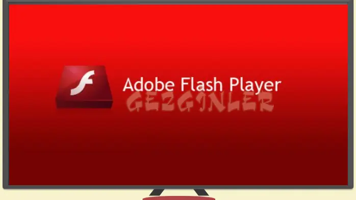 Adobe Flash Player Gezginler