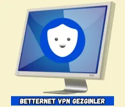 Betternet VPN İndir Gezginler