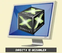 DirectX 12 Gezginler