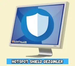 HotSpot Shield Gezginler​