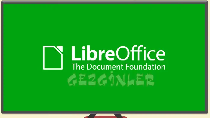LibreOffice İndir Full Gezginler