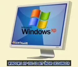 Windows XP ISO 32 Bit İndir Gezginler