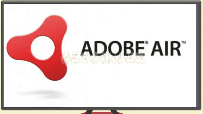 Adobe AIR Son Sürüm İndir Gezginler