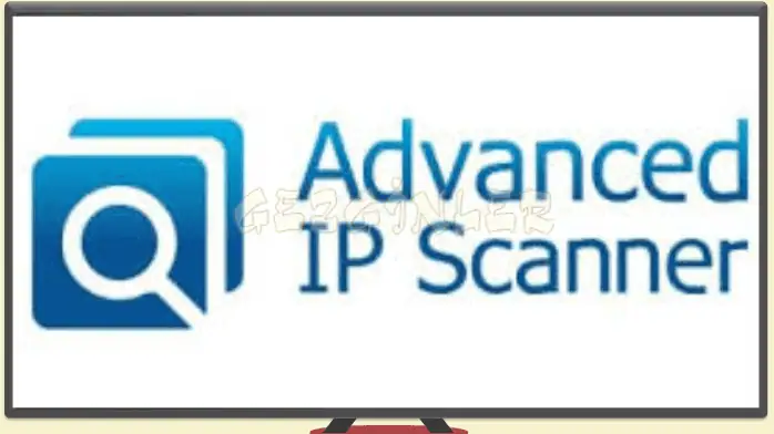 Advanced IP Scanner İndir Gezginler