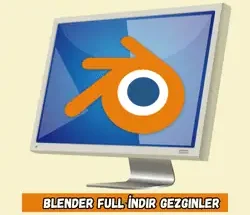 Blender Full İndir​ Gezginler