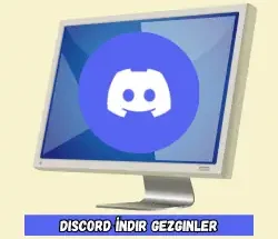 Discord İndir Gezginler