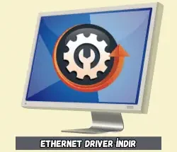 Ethernet Driver İndir Gezginler