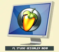 FL Studio Gezginler​