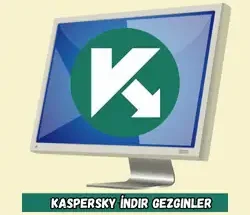 Kaspersky İndir Gezginler