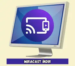 Miracast İndir