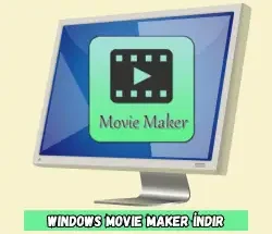 Movie Maker İndir Gezginler