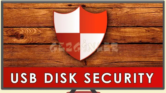 USB Disk Security İndir Gezginler Full