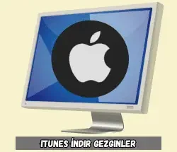 iTunes İndir Gezginler