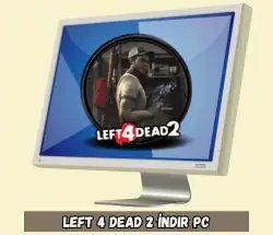Left 4 Dead 2 İndir PC