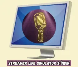 Streamer Life Simulator 2 İndir