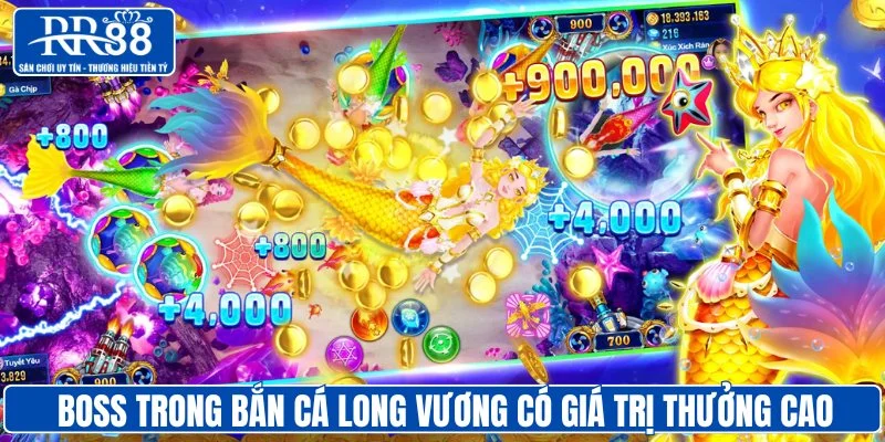 Boss trong bắn cá Long Vương có giá trị thưởng cao