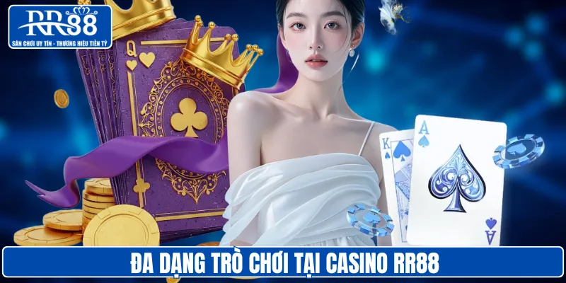 Đa dạng trò chơi tại casino RR88