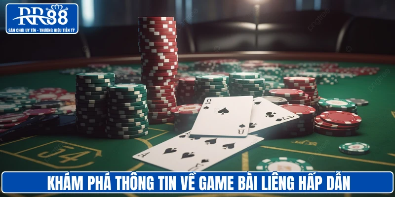 Khám phá thông tin về game bài Liêng hấp dẫn